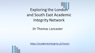 Exploring the London and South East Academic Integrity Network (LSEAIN)