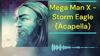 Mega Man X   Storm Eagle Acapella.