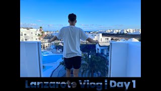 Lanzarote Vlog | Day 1