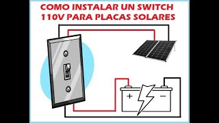 CONEXION DE SWITCH PARA PANEL SOLAR CONTROLADOR ANALIZADOR Y BATERIA