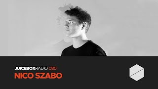 Juicebox Radio 080 - Nico Szabo