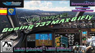 Estamos de Fiesta!!🎉Llega el Boeing 737 MAX 8 iFly ✈️PRELANZAMIENTO| SLC + Pack Ryanair + Beyond ATC