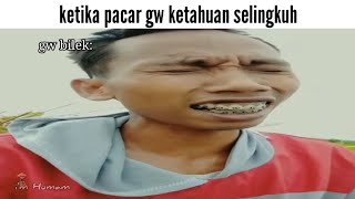 ketika pacar gw ketahuan selingkuh (meme)