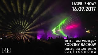 Laser Show | VII Festiwal Muzyczny Rodziny Bachów | Częstochowa 16.09.2017