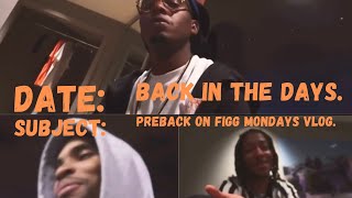 Back On Figg. BACK IN THE DAYS EDITION with T RELL, SMACC &nd MACKWOP TV.