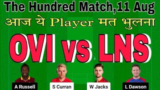 ovi vs lns dream11 prediction today match.ovi vs lns prediction.ovi vs lns.the hundred league 2024