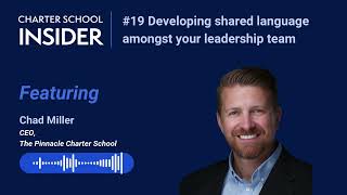 Episode 19 Developing shared language amongst your leadership team with Chad Miller