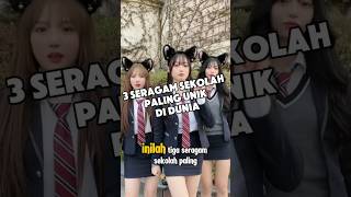 3 seragam sekolah paling unik di dunia, kalian lebih suka seragam yang mana cuy???