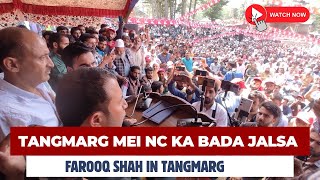 #Watch | Tangmarg Mei NC Candidate Farooq Ahmad Shah Ka Bada Jalsa.