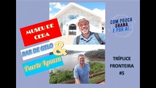 Foz do Iguaçu e Tríplice Fronteira - Dreamland Museu de Cera e Bar de Gelo e Puerto Iguazu - vídeo 5