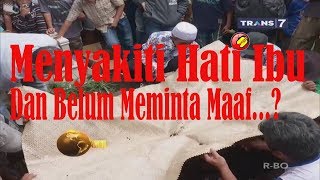 ANAK MENYAKITI IBUNYA SAMPAI IBUNYA MENINGGAL DIA BELUM MEMINTA MAAF - KHAZANAH Islam