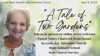 April 8, 2023 "A Tale of Two Gardens" with Pastor Nancy Chadwick