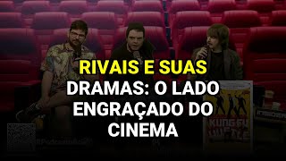 Rivais e suas Dramas: O Lado Engraçado do Cinema