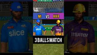 MI VS KKR 3 BALLS MATCH | IPL 2024 | REAL CRICKET 25 #cricket #ipl #shorts #challenge