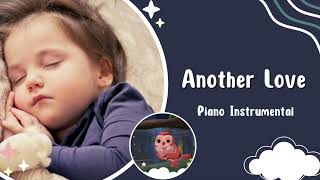 Another Love - Piano Lullaby for Bedtime