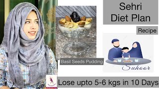 Basil Seeds Pudding || Lose 5-6 kgs in 10 Days || Suhoor Diet Plan