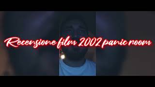 recensione film 2002 panic room + voto e montaggio video completo