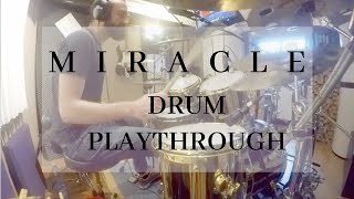 Until Rain - Miracle [Drum Playthrough]