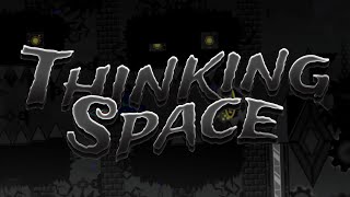 Geometry Dash - Thinking Space by Atomic (and HidekiX)