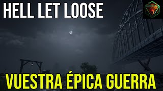 HELL LET LOOSE - Vuestra épica guerra | Stream Driel