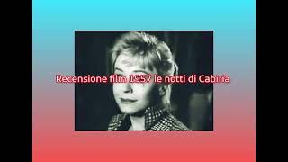 recensione film 1957 le notti di Cabiria + voto e montaggio video completo