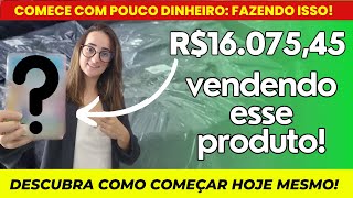 Esse produto já me gerou + de R$16.075,00 só na SHOPEE! Como você pode fazer isso também REVELADO!