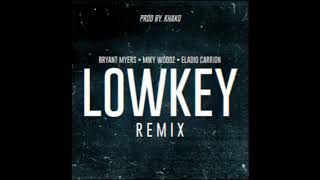 Bryant Myers, Miky Woodz, Eladio Carrion - LowKey RMX