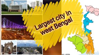 Largest city in west bengal top 10