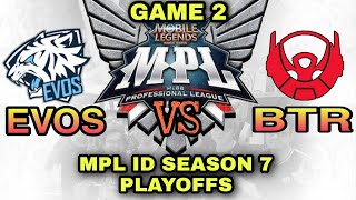 Evos Legends vs Bigetron Alpha ( GAME 2 ) -  MPL-ID Season 7 Playoffs Day 2 - MLBB