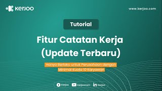 Tutorial Fitur Catatan Kerja (Update Terbaru)