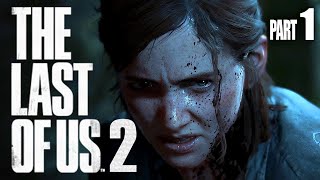 Streaming The Last Of Us 2 For My Friend Pt 1.