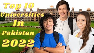 Top 10 Universities in Pakistan 2022