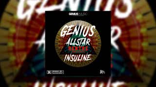 GENIUS ALLSTAR (Fox le SD x Misteramazing x Roneks x Trapatony x DJ Double) - INSULINE