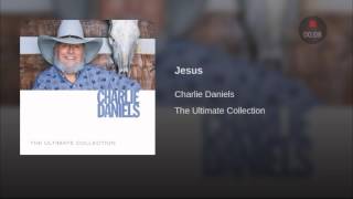 Charlie daniels- jesus