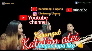 COVER#KARUNGUT BILTON"KATUTUN ATEI"VERSI SANTAI"DAYAK KALIMANTANG TENGAH