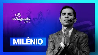 MILÊNIO - Teologando com Pr. Hernane Santos