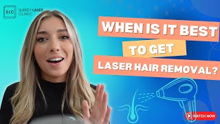 When is Best to Get Laser Hair Removal Done | Season Tips