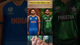 Kit comparison Pakistan vs India which is better? #cricket #t20worldcup2024 #india #shorts#pakistan