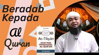 Review Buku: At-Tibyan Adab Penghafal Al-Quran / Bagaimana Seharusnya Adab Kita Terhadap Al-Quran