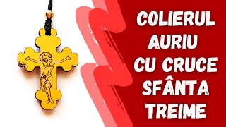 ✠ Colier auriu cu Cruce “Sfânta Treime” ✠