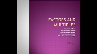 Introduction|Factors|Multiples|HCF|LCM|Highest|Common|Factor|Least|Common|Multiple|Grade5|Part1