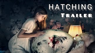 Hatching Trailer 2022