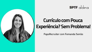 Como lidar com pouca experiência e existe excesso de qualificação: dicas para entrevista de emprego