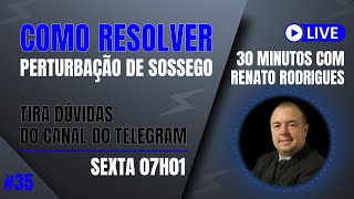 30 MINUTOS COM RENATO RODRIGUES #035