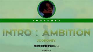 Joohoney - Intro (Ambition) (Han/Rom/Eng/Esp Lyrics)