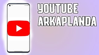 Youtube arka planda çalıştırma PROGRAMSIZ