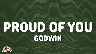 Godwin - Proud Of You (Lyrics)