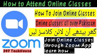 How to use zoom app for online classes | Take online lecture | Urdu | 247TechHouse