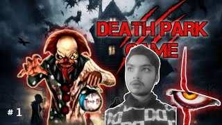 DEATH PARK 1  FULL GAMEPLAY || HORROR CLOWN 🤡