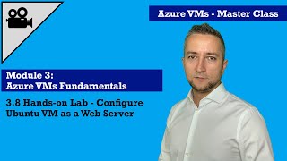 3.8 Hands-on Lab - Configure Ubuntu VM as a Web Server